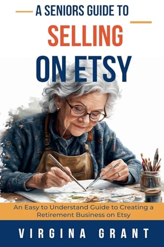 A Seniors Guide to Selling on Etsy
