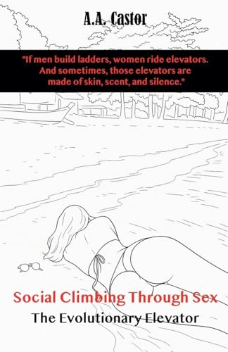 Social Climbing Through Sex