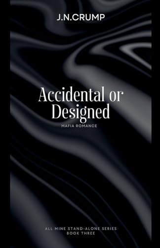 Accidental or Designed
