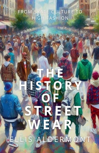 The History of Streetwear