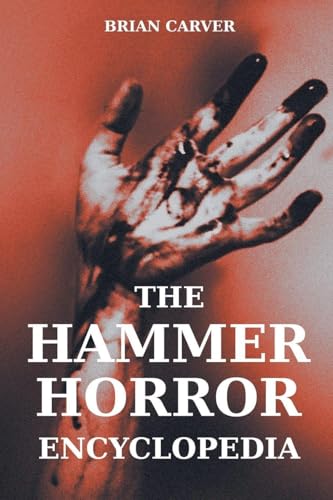 The Hammer Horror Encyclopedia