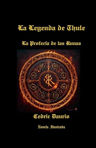 La Leyenda de Thule-La Profecía de las Runas-Novela Ilustrada