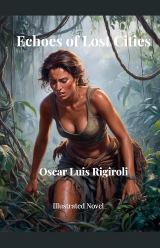 Echoes of Lost Cities- Illustrated Novel