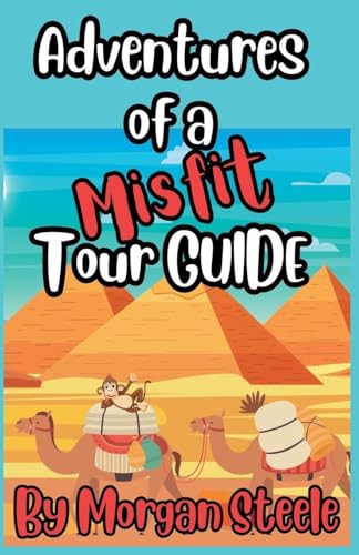 Adventures of a Misfit Tour Guide