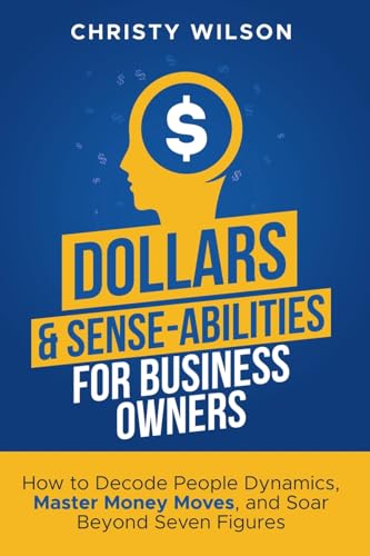 Dollars & Sense-Abilities for Business Owners