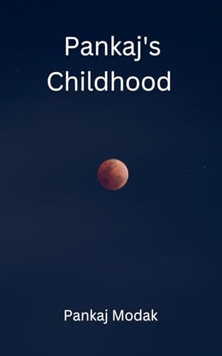 Pankaj's Childhood
