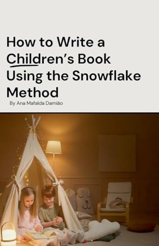 How to Write a Children's Book Using the Snowflake Method