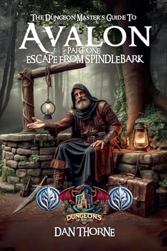 The Dungeon-Master's Guide to Avalon Part One
