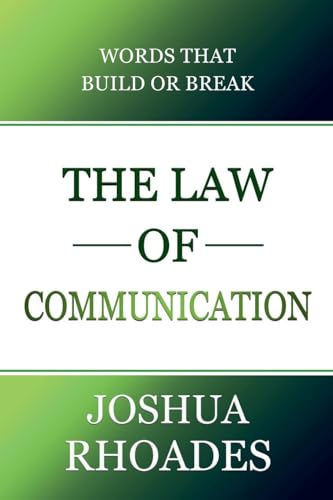 The Law of Communication Words That Build Or Break