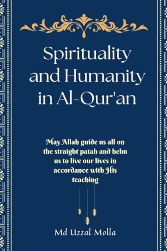 Spirituality and Humanity in Al-Qur'an