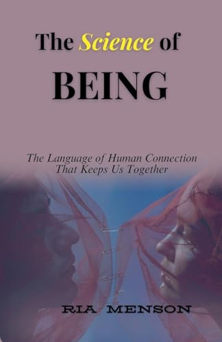 The Science of  Being