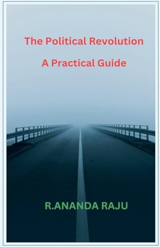 The Political Revolution    A Practical Guide