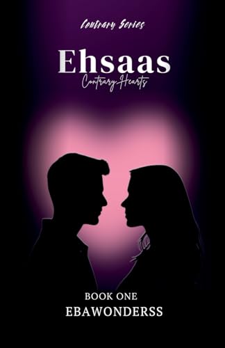 Ehsaas  - Contrary Hearts