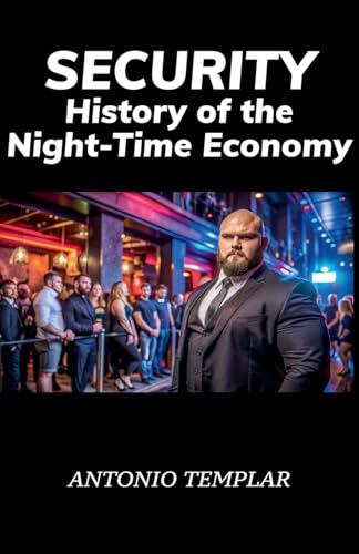 SECURITY, History of the Night-Time Economy