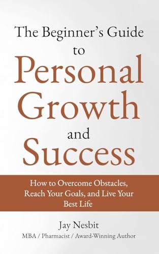 The Beginner's Guide to Personal Growth and Success