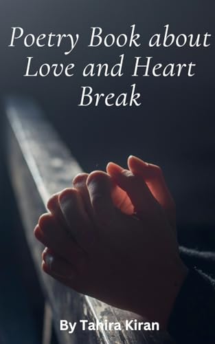 Poetry Book about Love and Heart Break