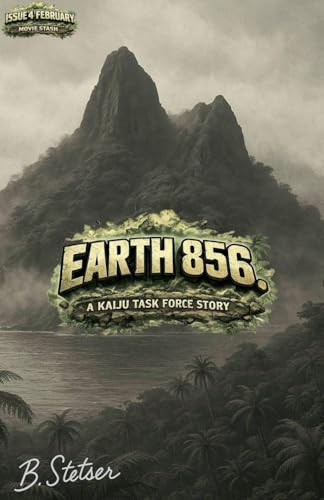 Earth 856 A Kaiju Task Force Story Season One Book Four