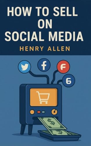 How to Sell on Social Media