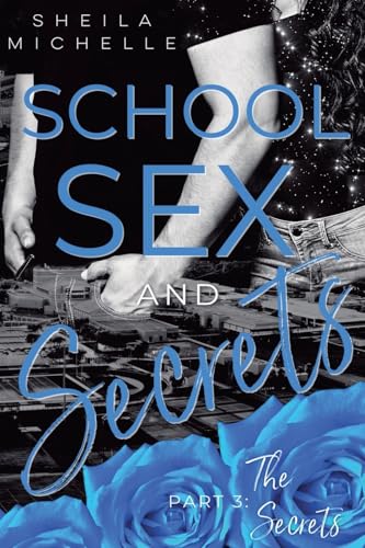 School, Sex and Secrets
