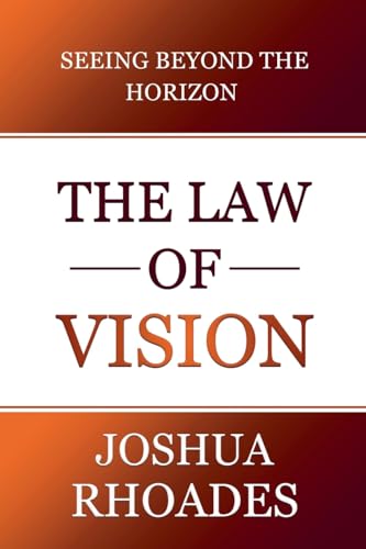 The Law Of Vision Seeing Beyond The Horizon