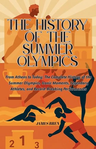 The History of the Summer Olympics