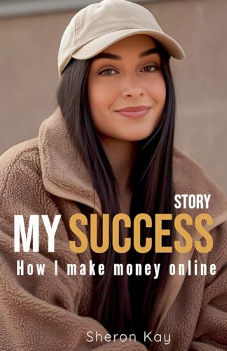 My Success Story, How l Make Money Online