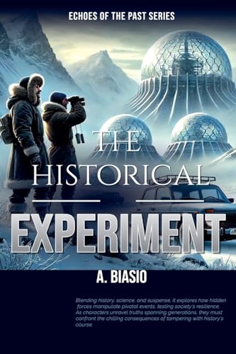 The Historical Experiment