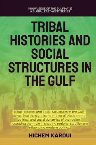 Tribal Histories and Social Structures in the Gulf