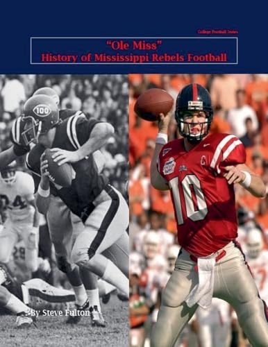 'Ole Miss' History of Mississippi Rebels Football