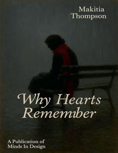 Why Hearts Remember