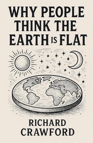 The Earth Is Flat