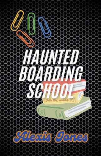 Haunted Boarding School