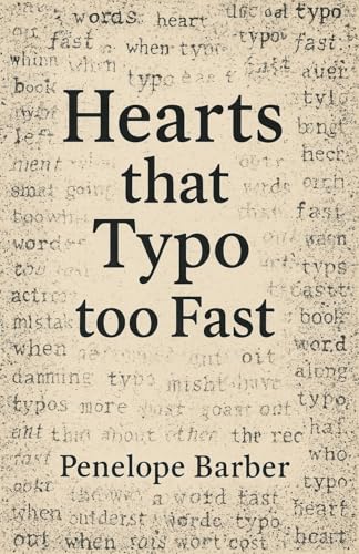 Hearts that Typo too Fast