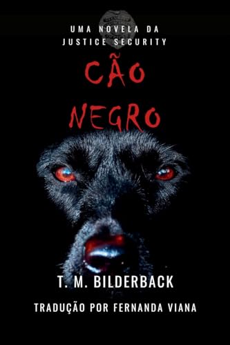 Cão Negro - Uma Novela Da Justice Security