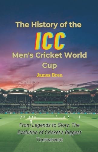 The History of the ICC Men's Cricket World Cup