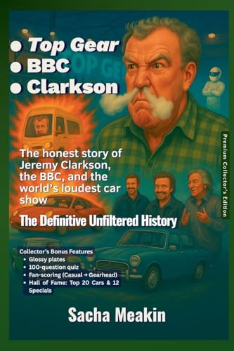•Top Gear •BBC •Clarkson,  The Definitive Unfiltered History - Premium Collector's Edition - Christmas Special Edition 2025-26