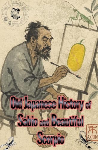 Old Japanese History of Sabio and Beautiful Scorpio