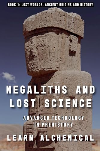 Megaliths and Lost Science
