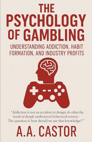 The Psychology of Gambling