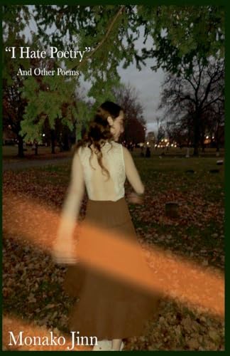 'I Hate Poetry' and Other Poems
