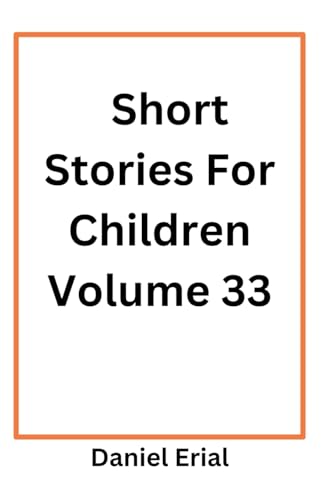 Short Stories For Children Volume 33