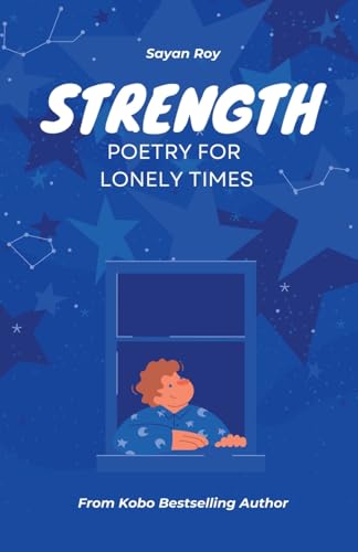Strength - Poetry for Lonely Times