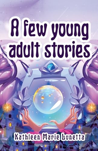 A few young adult stories