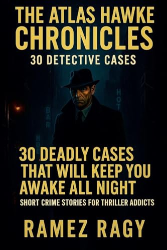 The Atlas Hawke Chronicles 30 Detective Cases
