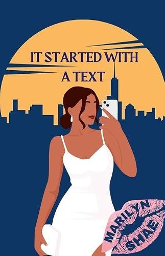 It Started With A Text