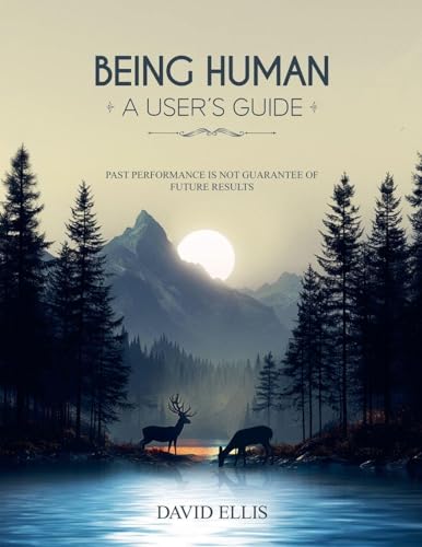 BEING HUMAN A USER'S GUIDE