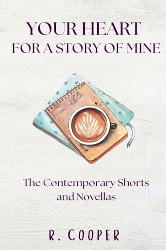 Your Heart For a Story of Mine