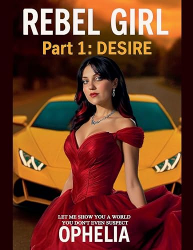 Rebel Girl. Part 1