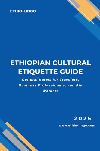 Ethiopian Cultural Etiquette Guide