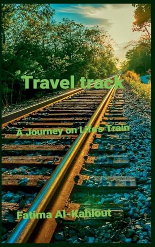 Travel trackA Journey on Life's Train